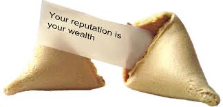 Your reputation is your wealth