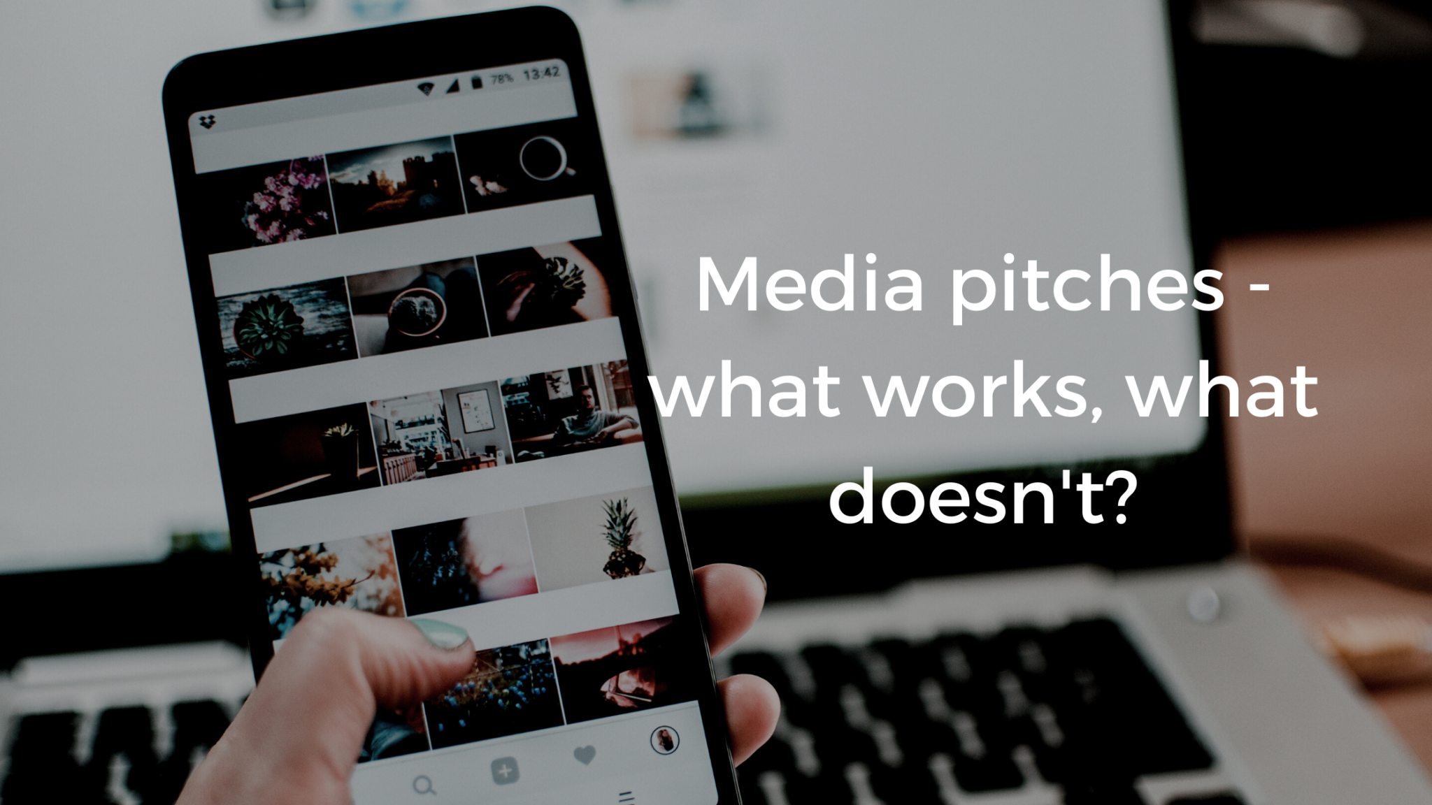 Media pitches – what works, what doesn’t?