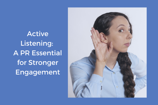 Active Listening: A PR Essential