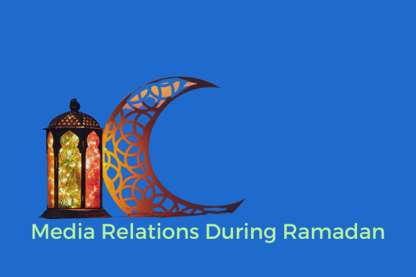 Media Relations During Ramadan: Best Practices