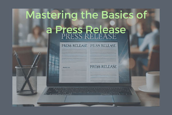 Mastering the Basics of a Press Release